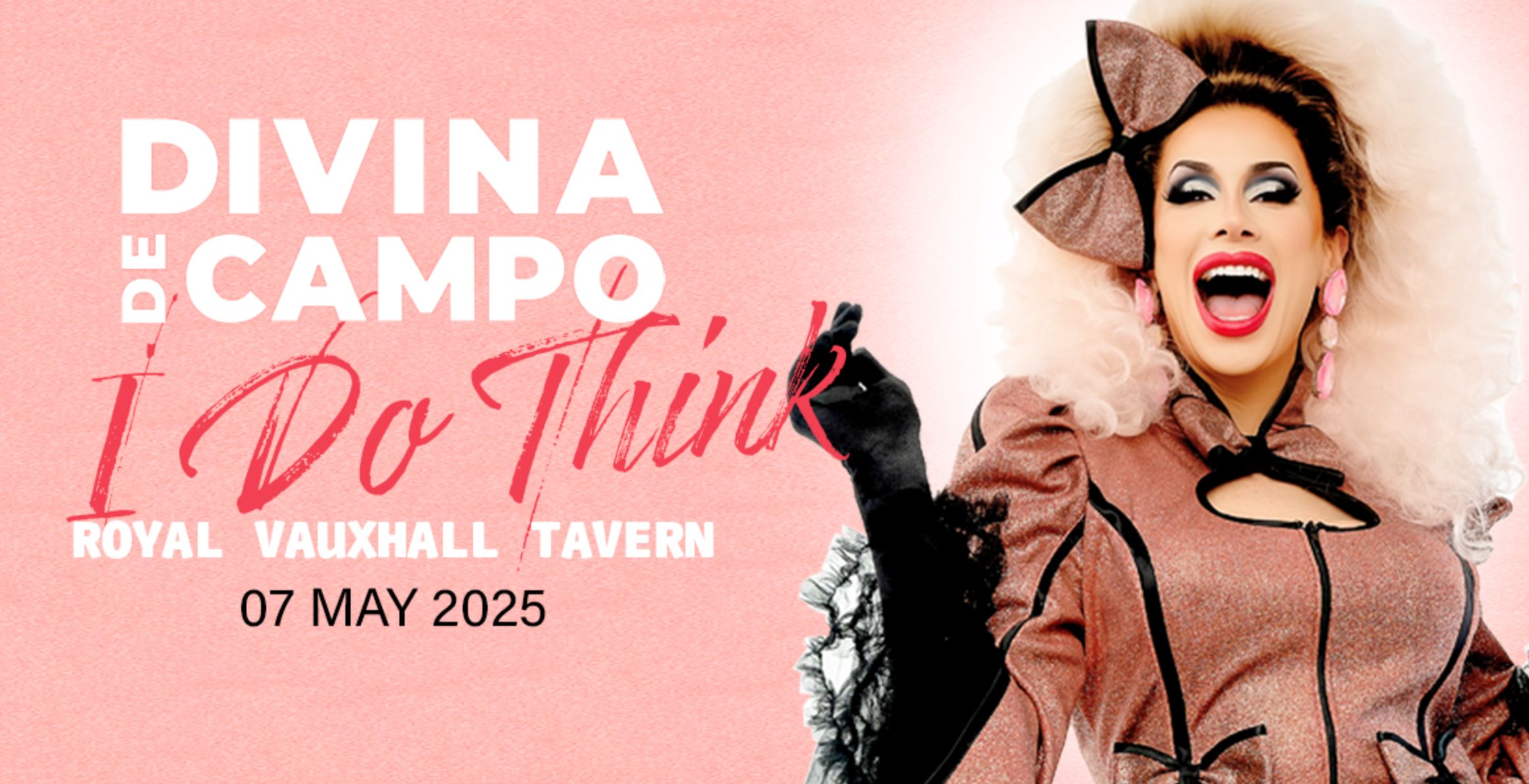 RVT Presents Divina de Campo: I Do Think
